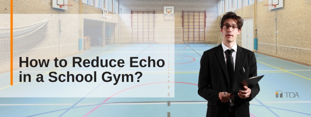 Phương pháp giảm tiếng vang vọng trong phòng Gym, thể dục, đa năng